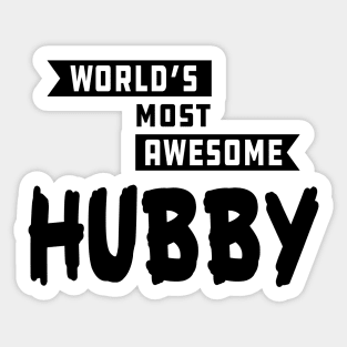 Hubby - World's most awesome hubby Sticker